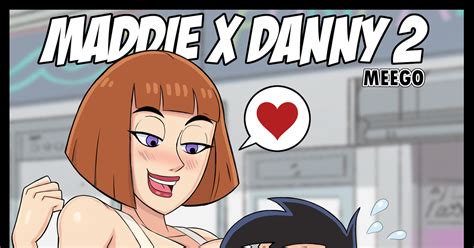 maddie x danny